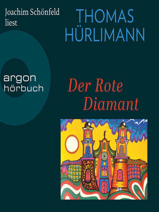 Title details for Der rote Diamant (Ungekürzte Lesung) by Thomas Hürlimann - Available